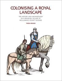 Front cover of the book entitled Colonising a Royal Landscape