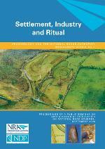 Cover of book entitled Settlement, Industry and Ritual