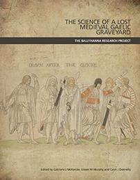 Cover of book entitled The Science of a Lost Medieval Gaelic Graveyard