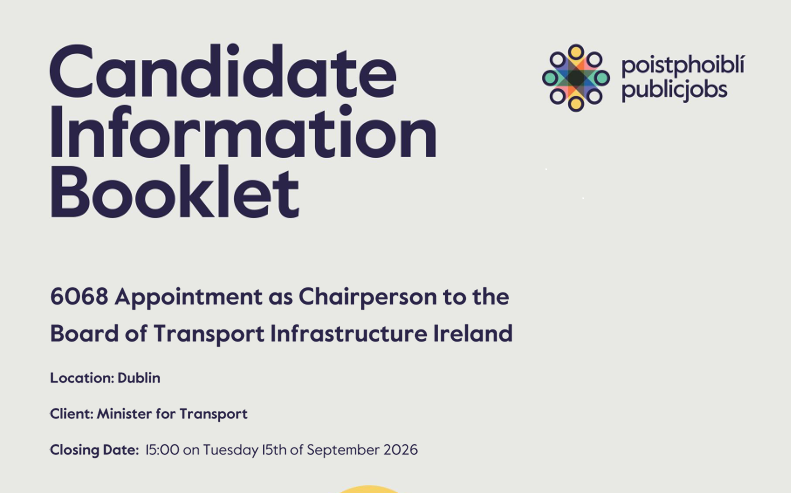 Minister of Transport invites applications to fill the post of Chair of Transport Infrastructure Ireland  